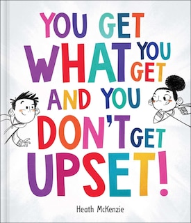 Front cover_You Get What You Get and You Don't Get Upset!