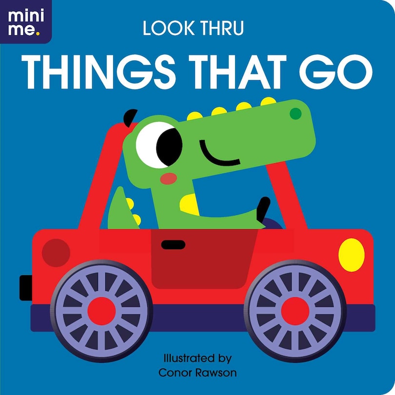 Front cover_Look Thru: Things that Go