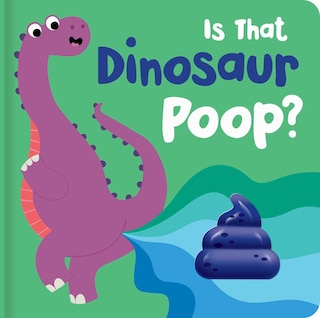 Front cover_Is That Dinosaur Poop?