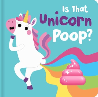 Front cover_Is That Unicorn Poop?