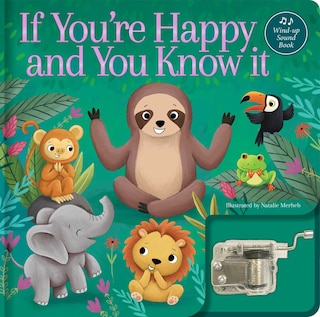 Front cover_If You're Happy and You Know It: A Musical Book