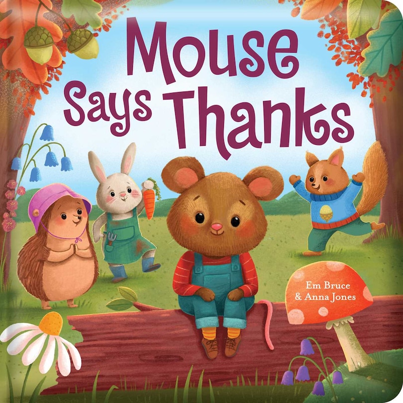 Couverture_Mouse Says Thanks: Padded Board Book