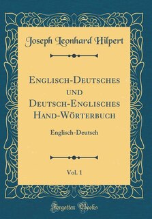 Front cover_Englisch-Deutsches und Deutsch-Englisches Hand-Wörterbuch, Vol. 1