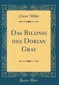 Front cover_Das Bildnis des Dorian Gray (Classic Reprint)