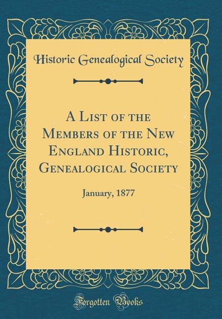 Front cover_A List of the Members of the New England Historic, Genealogical Society