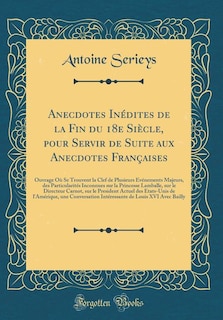 Front cover_Anecdotes Inédites de la Fin du 18e Siècle, pour Servir de Suite aux Anecdotes Françaises