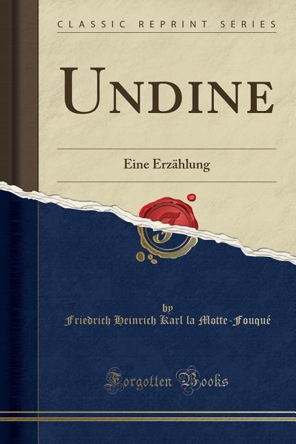 Undine: Eine Erzählung (Classic Reprint)