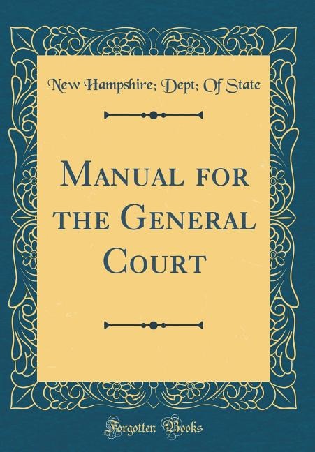 Couverture_Manual for the General Court (Classic Reprint)