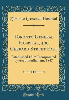 Front cover_Toronto General Hospital, 400 Gerrard Street East