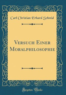 Front cover_Versuch Einer Moralphilosophie (Classic Reprint)