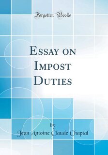 Front cover_Essay on Impost Duties (Classic Reprint)