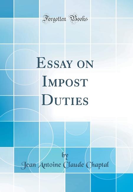 Front cover_Essay on Impost Duties (Classic Reprint)