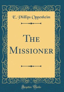 Front cover_The Missioner (Classic Reprint)