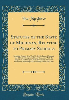 Front cover_Statutes of the State of Michigan, Relating to Primary Schools