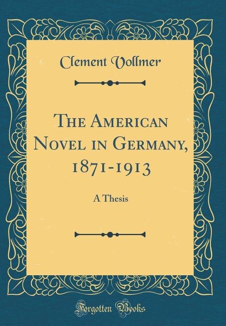 Front cover_The American Novel in Germany, 1871-1913