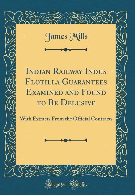 Front cover_Indian Railway Indus Flotilla Guarantees Examined and Found to Be Delusive