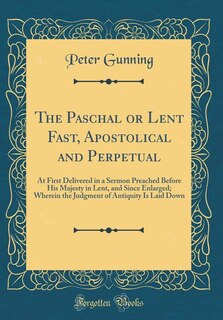 Front cover_The Paschal or Lent Fast, Apostolical and Perpetual