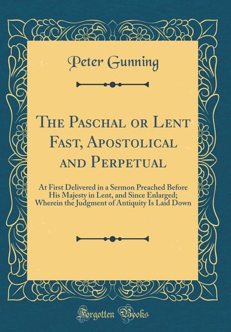 Front cover_The Paschal or Lent Fast, Apostolical and Perpetual