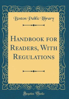 Front cover_Handbook for Readers, With Regulations (Classic Reprint)