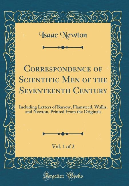 Front cover_Correspondence of Scientific Men of the Seventeenth Century, Vol. 1 of 2