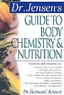 Dr. Jensen's Guide to Body Chemistry & Nutrition