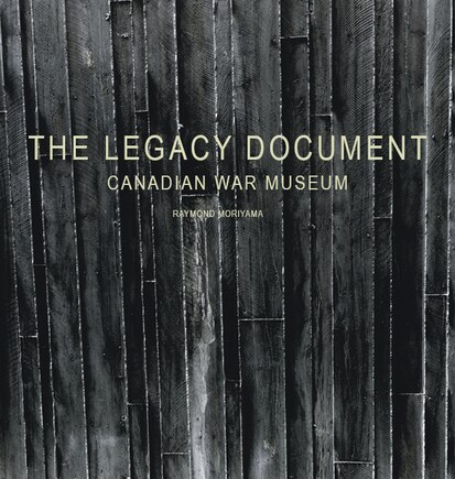 The Legacy Document: Canadian War Museum