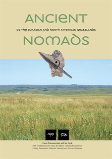 Front cover_Ancient Nomads of the Eurasian and North American Grasslands