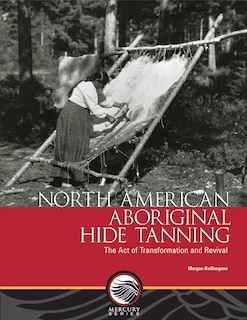 Couverture_North American Aboriginal Hide Tanning