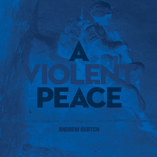 Front cover_A Violent Peace
