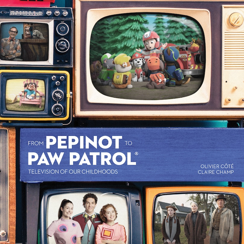 Front cover_From Pepinot to Paw Patrol ? Television of our Childhoods