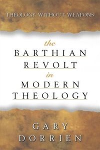 Front cover_The Barthian Revolt In Modern Theology