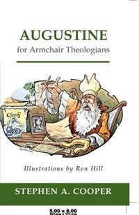 Front cover_Augustine for Armchair Theologians