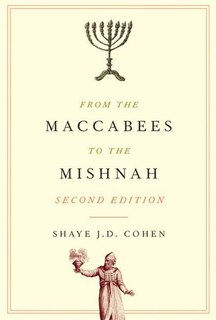 Front cover_From the Maccabees to the Mishnah, Second Edition