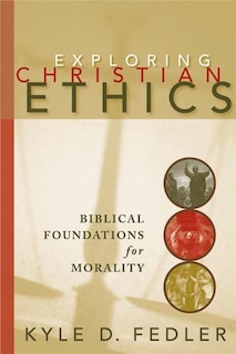 Front cover_Exploring Christian Ethics