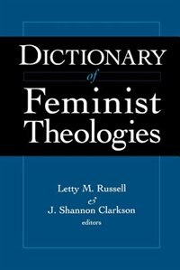 Couverture_Dictionary Of Feminist Theologies