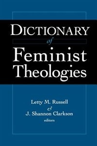 Couverture_Dictionary Of Feminist Theologies