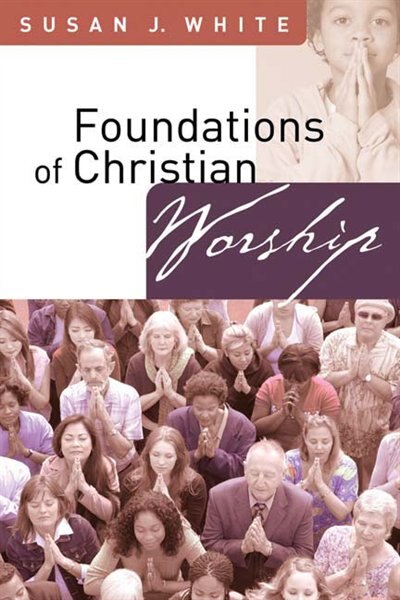 Front cover_Foundations of Christian Worship