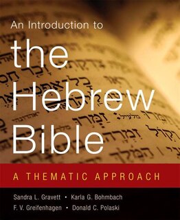 Introduction to the Hebrew Bible: A Thematic Approach