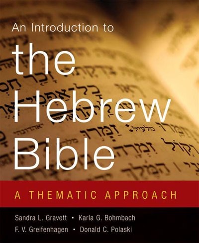 Introduction to the Hebrew Bible: A Thematic Approach