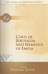 Front cover_Cyril Of Jerusalem And Nemesius Of Emesa