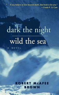 Front cover_Dark The Night, Wild The Sea