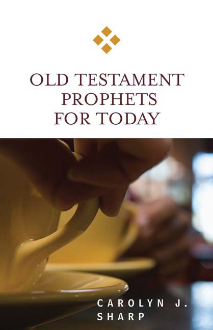 Front cover_Old Testament Prophets for Today