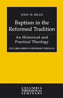 Front cover_Baptism in the Reformed Tradition