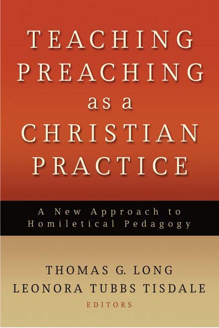 Front cover_Teaching Preaching As A Christian Practice