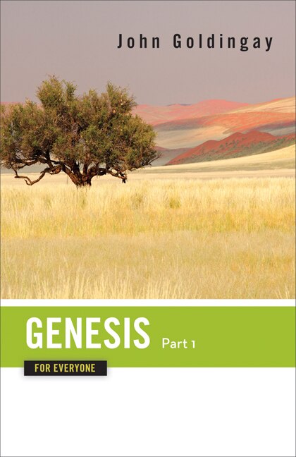 Genesis for Everyone, Part 1: Chapters 1-16