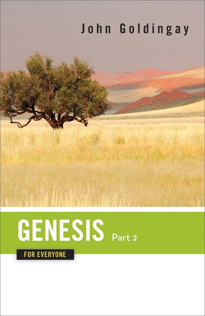 Genesis for Everyone, Part 2: Chapters 17-50