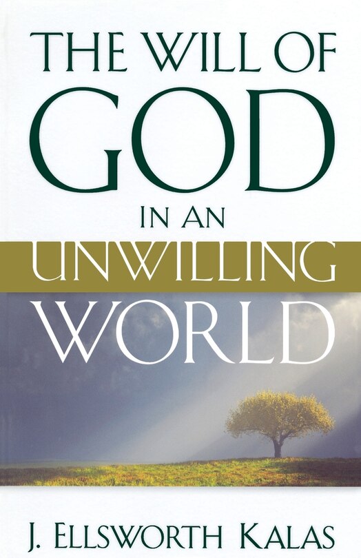 Front cover_The Will of God in an Unwilling World