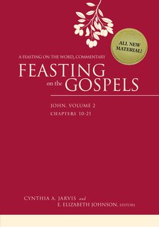 Front cover_Feasting on the Gospels--John, Volume 2