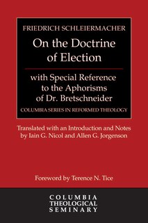 Front cover_On the Doctrine of Election, with Special Reference to the Aphorisms of Dr. Bretschneider