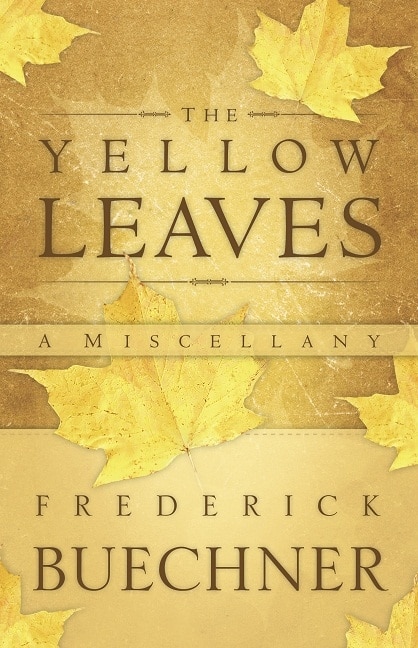 The Yellow Leaves: A Miscellany